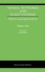 Neural Networks and Fuzzy Systems: Theory and Applications