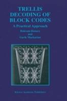 Trellis Decoding of Block Codes: A Practical Approach - Bahram Honary,Garik Markarian - cover