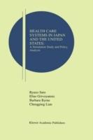 Health Care Systems in Japan and the United States: A Simulation Study and Policy Analysis