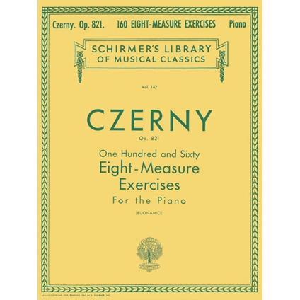  160 Eight-Measure Exercises for  Piano Op.821 - Carl Czerny - Pianoforte -  Carl Czerny - copertina