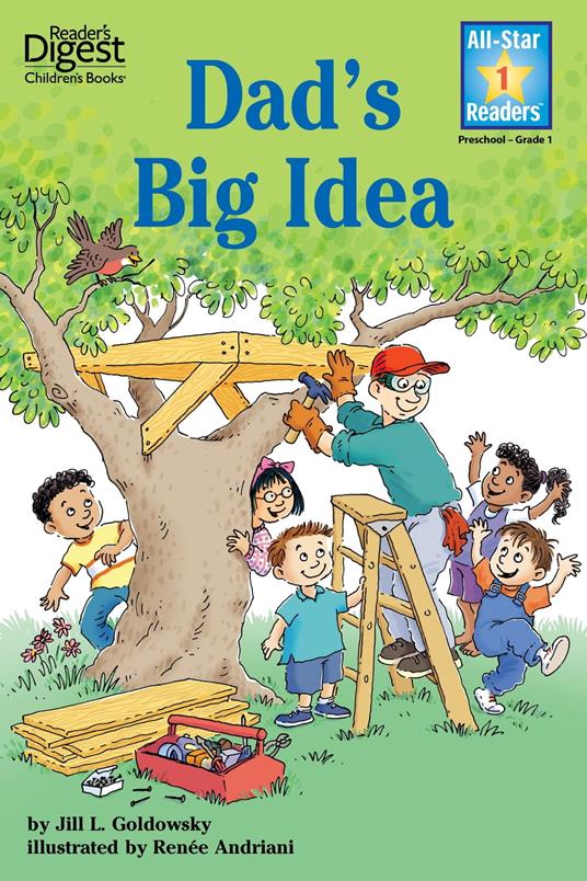 Dad's Big Idea, Level 1 - Jill L Goldowsky,Renee W. Andriani - ebook