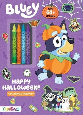 Bluey Colortivity: Happy Halloween! - Grace Baranowski - cover