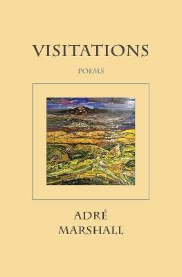 Visitations - Adré Marshall - cover