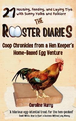The Rooster Diaries - Caroline Hurry - cover
