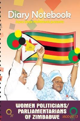 Diary Notebook: Women Politicians/Parliamentarians - Joyce Jenje-Makwenda - cover