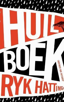 Huilboek - Ryk Hattingh - cover