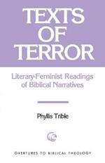 Texts of Terror: Literary-Feminist Readings of Biblical Narratives