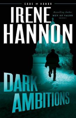 Dark Ambitions - Irene Hannon - cover