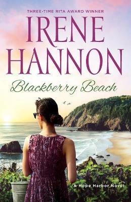 Blackberry Beach – A Hope Harbor Novel - Irene Hannon - cover