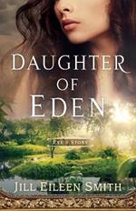 Daughter of Eden - Eve`s Story