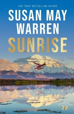 Sunrise - Susan May Warren - cover