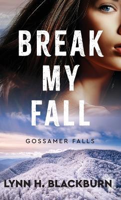 Break My Fall - Lynn H Blackburn - cover