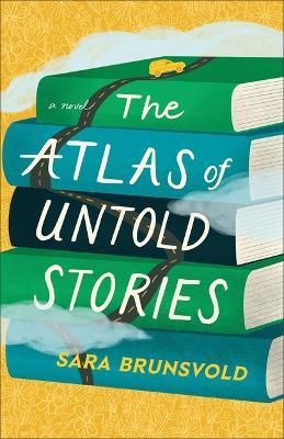 Atlas of Untold Stories - Sara Brunsvold - cover
