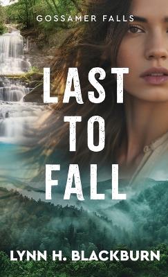 Last to Fall - Lynn H. Blackburn - cover