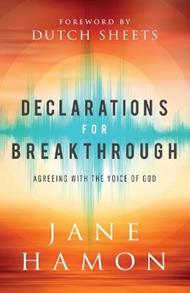 Declarations for Breakthrough – Agreeing with the Voice of God