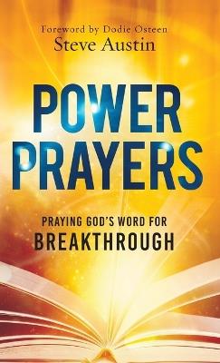 Power Prayers: Praying God's Word for Breakthrough - Steve Austin - cover