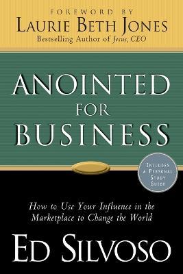 Anointed for Business - Ed Silvoso,Laurie Jones - cover