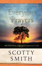 Everyday Prayers - 365 Days to a Gospel-Centered Faith
