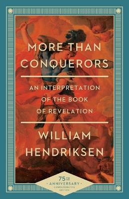 More Than Conquerors – An Interpretation of the Book of Revelation - William Hendriksen - cover