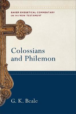 Colossians and Philemon - G. K. Beale,Robert Yarbrough,Joshua Jipp - cover