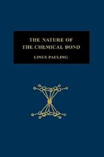 The Nature of the Chemical Bond: An Introduction to Modern Structural Chemistry