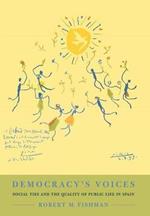 Democracy's Voices: Social Ties and the Quality of Public Life in Spain