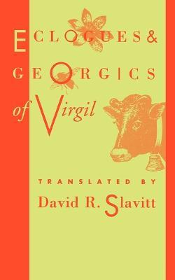 Eclogues and Georgics of Virgil - Virgil - cover