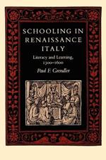 Schooling in Renaissance Italy: Literacy and Learning, 1300-1600