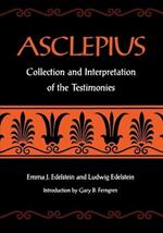 Asclepius: Collection and Interpretation of the Testimonies