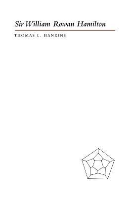 Sir William Rowan Hamilton - Thomas L. Hankins - cover