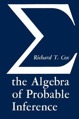 Algebra of Probable Inference - Richard T. Cox - cover