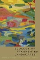 Ecology of Fragmented Landscapes - Sharon K. Collinge - cover