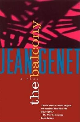 The Balcony (Le Balcon): A Play in Nine Scenes - Jean Genet - cover