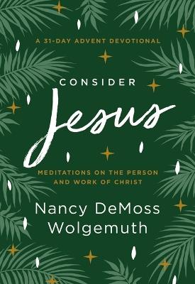 Consider Jesus - Nancy DeMoss Wolgemuth - cover