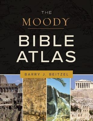 Moody Bible Atlas - Barry J Beitzel - cover