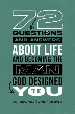 72 Questions (And Answers) About Life - Tim Shoemaker - cover