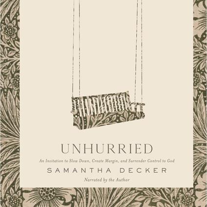 Unhurried