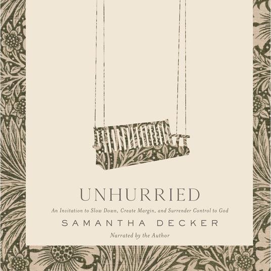 Unhurried