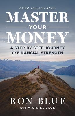 Master Your Money - Ron Blue,Michael Blue - cover