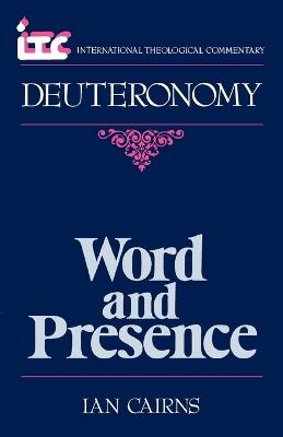 Deuteronomy: Word and Presence - Ian Cairns - cover