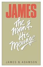 St. James: The Man and His Message