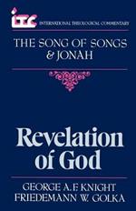 The Song of Songs and Jonah: Revelation of God
