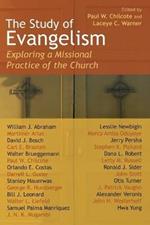 Study of Evangelism: Exploring a Missional Practice of the Church