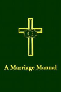 A Marriage Manual - Perry H., Jr. Biddle - cover