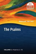 The Psalms: Strophic Structure and Theological Commentary Volume 1