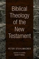 Biblical Theology of the New Testament
