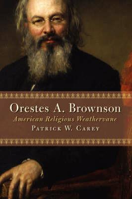 Orestes A Brownson - CAREY - cover