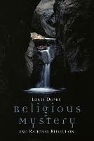 Religious Mystery and Rational Reflection - Louis K. Dupre - cover