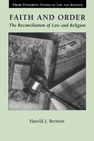 Faith and Order: Reconciliation of Law and Religion