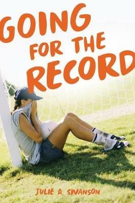 Going for the Record - Julie A Swanson - cover